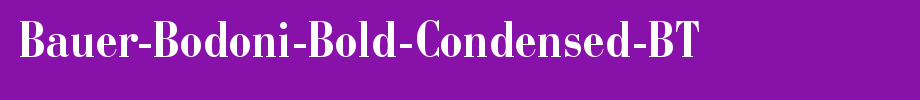 Bauer-Bodoni-Bold-Condensed-BT_英文字体字体效果展示