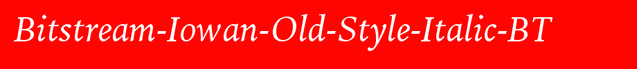 Bitstream-Iowan-Old-Style-Italic-BT_英文字体字体效果展示