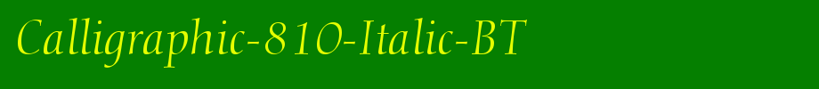 Calligraphic-810-Italic-BT_英文字体字体效果展示