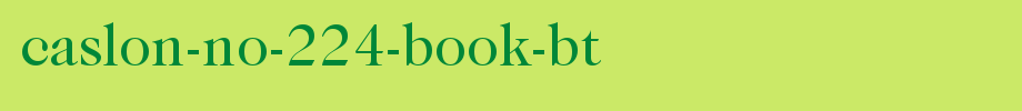 Caslon-No-224-Book-BT_英文字体字体效果展示