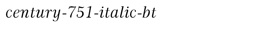 Century-751-Italic-BT_英文字体字体效果展示