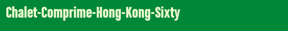 Chalet-Comprime-Hong-Kong-Sixty_英文字体字体效果展示