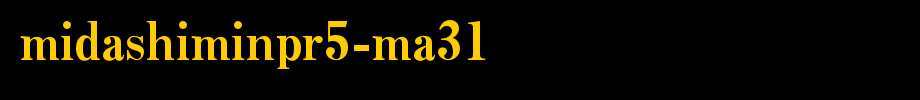 MidashiMinPr5-MA31_日文字体字体效果展示